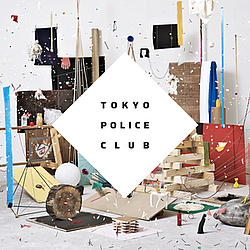 Tokyo Police Club - Champ album