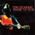 Tom Cochrane - Ragged Ass Road album