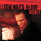 Tom Waits - Blood Money album