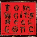 Tom Waits - Real Gone альбом