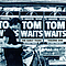 Tom Waits - The Early Years, Volume 1 album