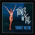 Tones On Tail - Night Music альбом