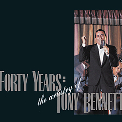 Tony Bennett - Forty Years: The Artistry of Tony Bennett album