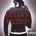 Tony Yayo - Get Rich or Die Tryin&#039;: Music From and Inspired by the Motion Picture альбом