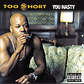 Too $hort - You Nasty альбом