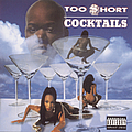 Too $hort - Cocktails album