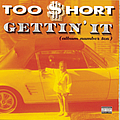 Too $hort - Gettin&#039; It (Album Number Ten) альбом