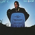 Too $hort - Life Is ... Too Short album