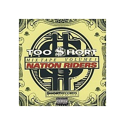 Too $hort - Too Short Mixtapes Vol 1:  Nation Riders album