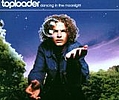 Toploader - Dancing in the Moonlight альбом