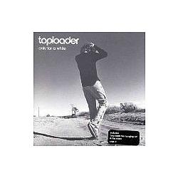 Toploader - Only for a While album