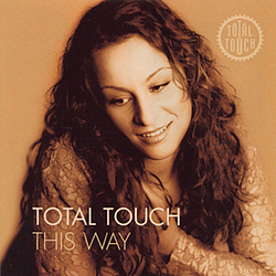 Total Touch - This Way album
