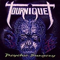 Tourniquet - Psycho Surgery альбом