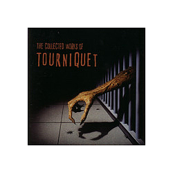 Tourniquet - The Collected Works of Tourniquet album