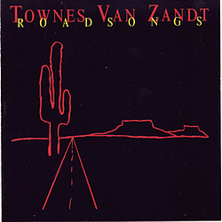 Townes Van Zandt - Road Songs альбом