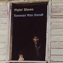 Townes Van Zandt - Flyin&#039; Shoes album