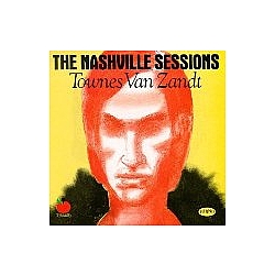 Townes Van Zandt - The Nashville Sessions альбом