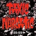 Toxic Narcotic - 89-99 альбом