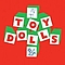 Toy Dolls - Dig That Groove Baby альбом