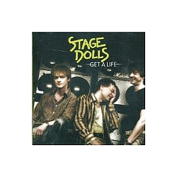 Stage Dolls - Get A Life альбом