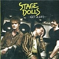 Stage Dolls - Get A Life album