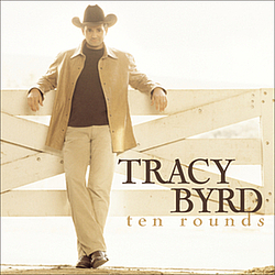 Tracy Byrd - Ten Rounds album