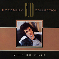 Mink Deville - Premium Gold Collection альбом