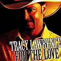 Tracy Lawrence - For The Love album
