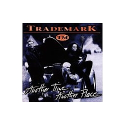 Trademark - Another Time Another Place album