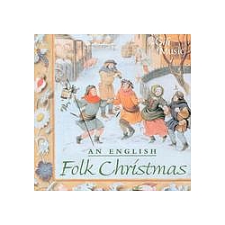 Traditional - Christmas Folk Music (An English Christmas Cheer in Songs and Carols) album