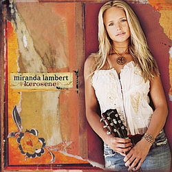 Miranda Lambert - Kerosene альбом
