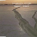 Trespassers William - Vapour Trail album