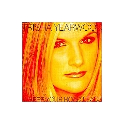 Trisha Yearwood - Where Your Road Leads альбом