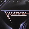 Triumph - Classics альбом
