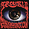 Trouble - Manic Frustration album