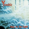 Trouble - Run To The Light album