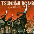 Tsunami Bomb - The Definitive Act album