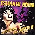 Tsunami Bomb - The Invasion from Within album