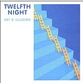 Twelfth Night - Art &amp; Illusion альбом