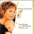 Twila Paris - Bedtime Prayers Lullabies &amp; Peaceful Worship альбом