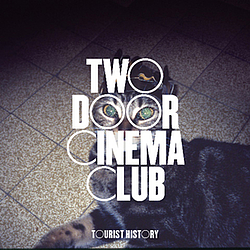 Two Door Cinema Club - Tourist History альбом