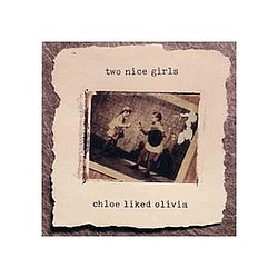 Two Nice Girls - Chloe Liked Olivia альбом