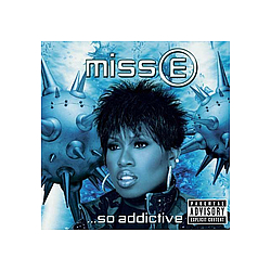 Missy Elliott - Miss E So Addictive album
