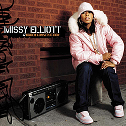 Missy Elliott Feat. Ludacris - Under Construction album