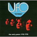 Ufo - Flying: The Early Years 1970-1973 альбом