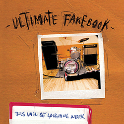 Ultimate Fakebook - This Will Be Laughing Week альбом