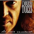 Umberto Tozzi - Le mie canzoni альбом