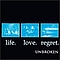 Unbroken - Life. Love. Regret. album
