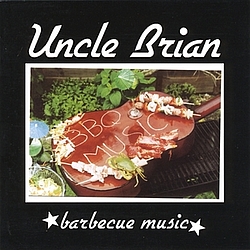 Uncle Brian - Barbecue Music album