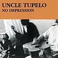 Uncle Tupelo - No Depression album